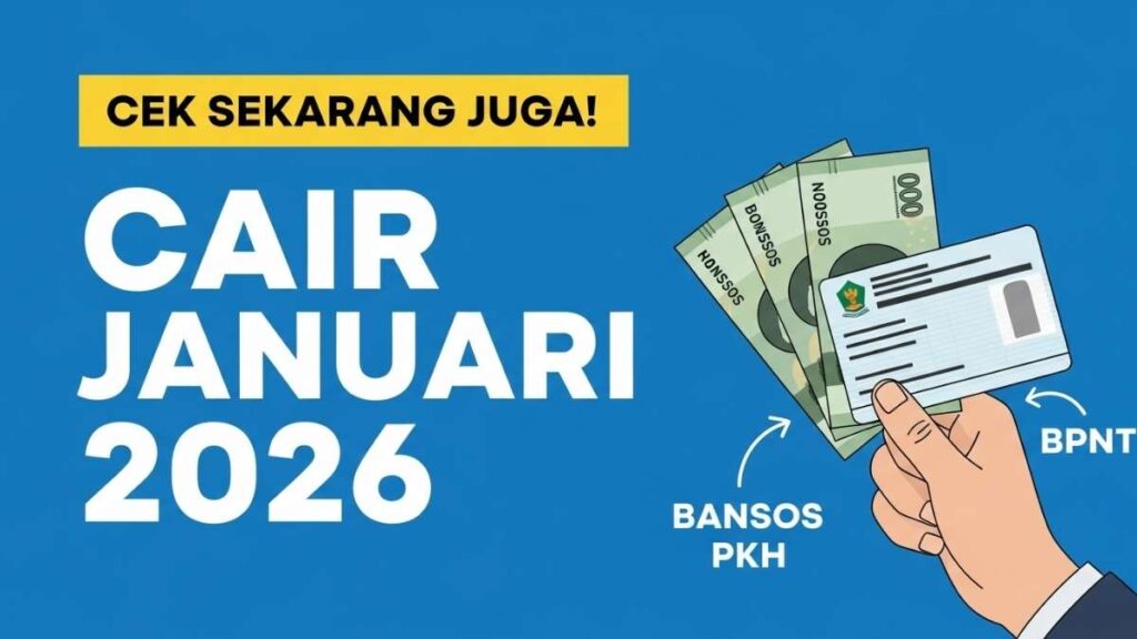 Bansos PKH dan BPNT Cair Januari 2026 Cek Sekarang 1