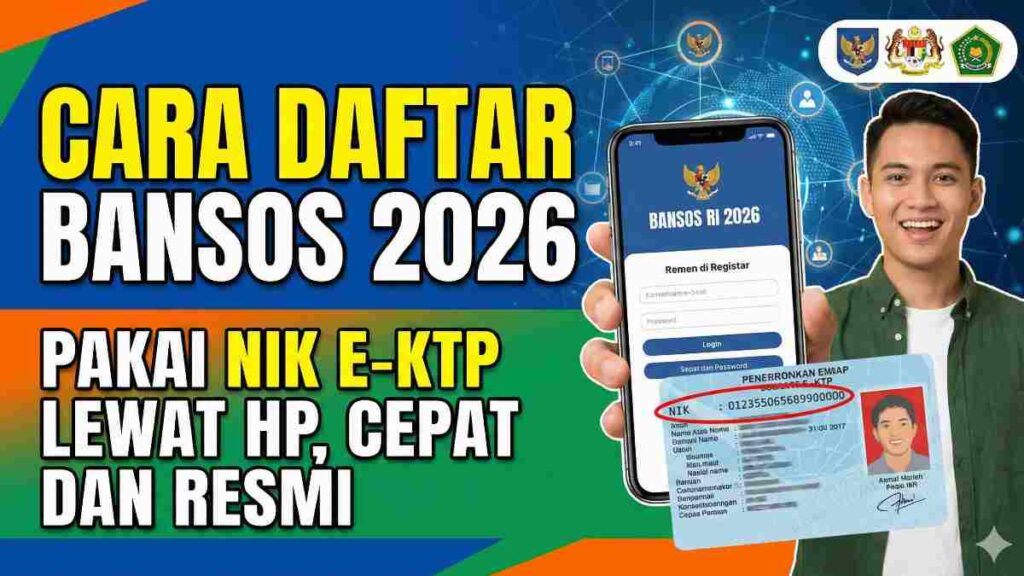 Bansos 2026: Jenis Program, Syarat, Cara Daftar dan Cek Penerima Lewat HP